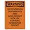 Signmission Safety Sign, OSHA WARNING, 10" Height, No Trespassing Contaminated Area, Portrait OS-WS-D-710-V-13372 - alternate 1
